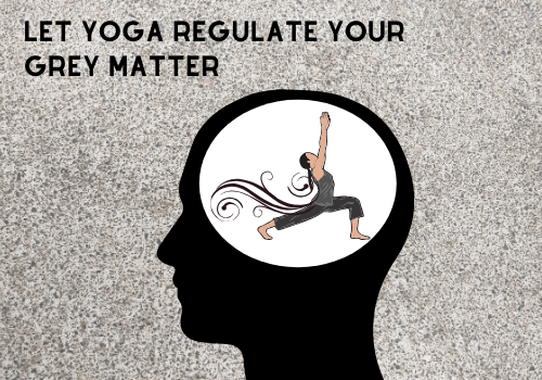 Yoga- A Wonder For Grey Matter Of Brain